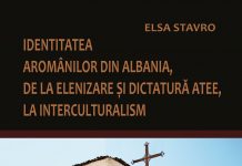 Identitatea aromânilor din Albania, de la elenizare și dictatură ateă la interculturalism