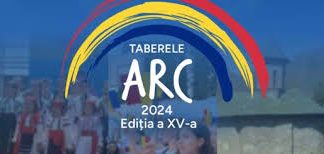 2 iulie 2024, se deschide Programul de Tabere „ARC” ediția XV