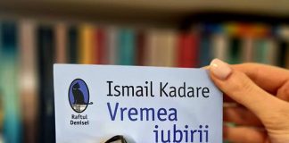 “Vremea iubirii” a lui Ismail Kadare ajunge în colecția „Raftul Denisei”